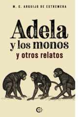 Adela y los monos y otros relatos (Spanish Edition) cover image