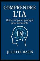 Comprendre l’IA: Guide simple et pratique pour débutants (French Edition) cover image