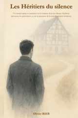 Les Héritiers du Silence: Un roman sur ce que l’on porte… et ce que l’on choisit de laisser. (French Edition) cover image