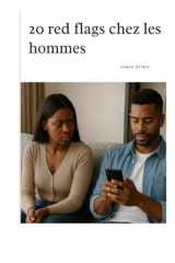 20 red flags chez les hommes (Phase 1 - Prendre conscience et éviter les pièges en amour) (French Edition) cover image