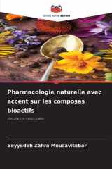 Pharmacologie naturelle avec accent sur les composés bioactifs (French Edition) cover image