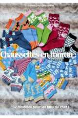 Chaussettes en ronron: 12 modèles pour les fans de chat ! (French Edition) cover image