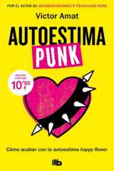 Autoestima punk: Cómo acabar con la autoestima happy flower cover image