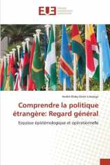 Comprendre la politique étrangère: Regard général (French Edition) cover image