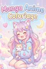 Manga Anime Livre de Coloriage: Styles Shojo, Shōnen, Seinen & Josei, Le Cadeau Idéal pour Ados Créatifs, Filles et Garçons: 50 Magnifiques Motifs (French Edition) cover image