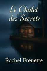 Le chalet des secrets (French Edition) cover image