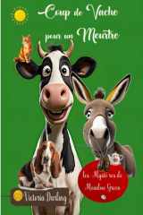COUP DE VACHE POUR UN MEURTRE, cosy crime passionnant, original, drôle, retentissant: cosy mystery parfait pour offrir en cadeau (les MYSTERES de MEADOW GREEN) (French Edition) cover image