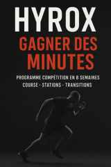 Hyrox : Gagner des minutes: Programme HYROX compétition en 8 semaines : course sous fatigue, stations et transitions (French Edition) cover image