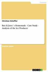 Ben & Jerry`s Homemade - Case Study - Analysis of the Ice Producer cover image