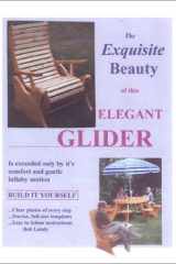 The Exquisite Beauty of This Elegant Glider is Exceeded Only by It's Comfort and Gentle Lullaby Motion cover image