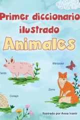 First Picture Dictionary - Animals (Spanish Children's Book) cover image