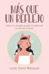 Más que un reflejo (Autocuidado, imagen y bienestar emocional): Como tu imagen puede transformar tu mundo interior (Spanish Edition) cover image