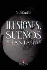 ILUSIONES, SUEÑOS Y FANTASÍAS (Spanish Edition) cover image