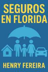Seguros en Florida: Lo que nadie te explica (pero todos necesitan saber) (Spanish Edition) cover image