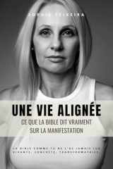 Une vie Alignée: Ce que la Bible dit vraiment sur la manifestation (French Edition) cover image