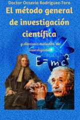 El método general de investigación científica y dieciséis métodos de investigación cover image