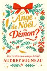 Ange de Noël ou Démon ?: Romance de Noël feel good entre mission céleste et seconde chance (French Edition) cover image