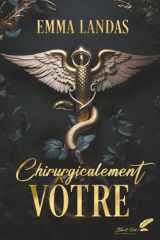 Chirurgicalement vôtre (French Edition) cover image