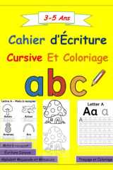 Cahier d’Écriture Cursive et Coloriage: Alphabet Majuscule et Minuscule – Traçage, Coloriage et Apprentissage Progressif (French Edition) cover image