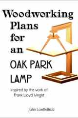 Woodworking Plans for an Oak Park Lamp : Inspired by the Work of Frank Lloyd Wright cover image
