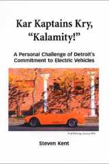 Kar Kaptains Kry "Kalamity!" A Personal Challenge of Detroit's Commitment to Electric Vehicles cover image