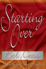 Starting Over How To Take Control Of Your Life cover image