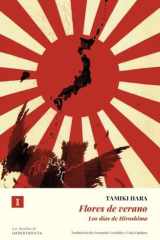Flores de verano (N.Ed.): Los días de Hiroshima cover image