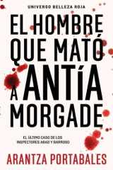 El hombre que mató a Antía Morgade (Inspectores Abad y Barroso 3) cover image