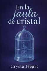 En la jaula de cristal. cover image