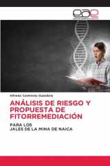 Análisis de Riesgo Y Propuesta de Fitorremediación (Spanish Edition) cover image