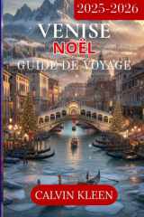 VENISE NOËL GUIDE DE VOYAGE 2025-2026 (French Edition) cover image