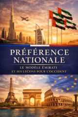 Préférence nationale: mythe idéologique ou levier de puissance ?: Le cas des Émirats Arabes Unis (French Edition) cover image