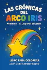 Las crónicas del arco iris: volumen 1 -el despertar del jardin (Spanish Edition) cover image