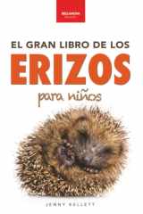 Erizos El Gran Libro de los Erizos para Niños 100+ datos sorprendentes, fotos, curiosidades ¡y mucho más! cover image