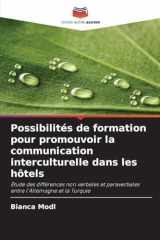 Possibilités de formation pour promouvoir la communication interculturelle dans les hôtels (French Edition) cover image