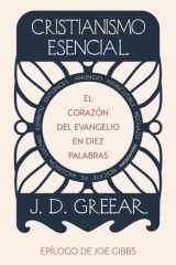 Cristianismo esencial El corazón del evangelio en diez palabras cover image