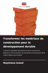 Transformer les matériaux de construction pour le développement durable (French Edition) cover image