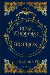 Rose Turquoise - Bourjon: Trilogie Anthèse | Livre 1 (French Edition) cover image