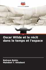 Oscar Wilde et le récit dans le temps et l'espace (French Edition) cover image