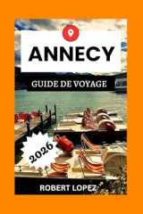ANNECY GUIDE DE VOYAGE 2026 (French Edition) cover image