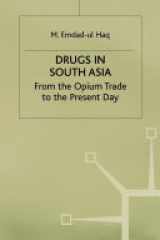 Drugs in South Asia From the Opium Trade to the Present Day cover image