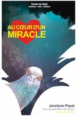 Au Cœur d'un Miracle: Conte de Noël rocambolesque pour Guerrières de l'Amour (French Edition) cover image