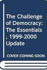 The Challenge of Democracy The Essentials, 1999-2000 Update cover image