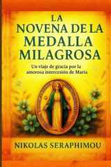 LA NOVENA DE LA MEDALLA MILAGROSA: Un viaje de gracia por la amorosa intercesión de María (PRAYERS WITHOUT BORDERS NOVENA SERIES) (Spanish Edition) cover image