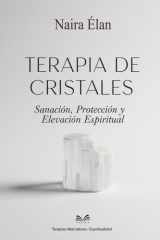 Terapia de Cristales Sanación, Protección y Elevación Espiritual cover image
