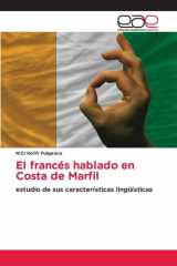 El francés hablado en Costa de Marfil: estudio de sus características lingüísticas (Spanish Edition) cover image