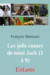 Les jolis contes de mini Jack (1 à 9): Enfants (French Edition) cover image