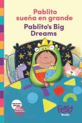 Pablito Sueña en Grande - Pablito's Big Dreams Bilingual Book Spanish-English for Kids cover image