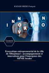 Ecosystème entrepreneurial de la ville de Mbujimayi : accompagnement et innovations pour l’émergence des MPME locales (French Edition) cover image