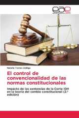 El control de convencionalidad de las normas constitucionales: Impacto de las sentencias de la Corte IDH en la teoría del cambio constitucional (2.ª edición) (Spanish Edition) cover image